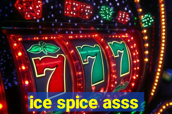 ice spice asss